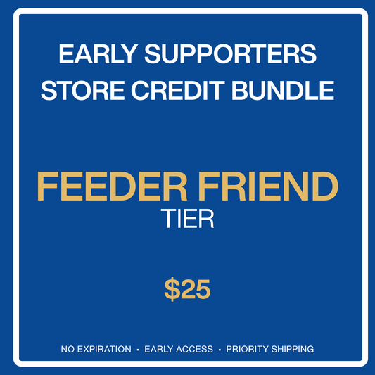 Early Supporter - In-Store Credit + Perks