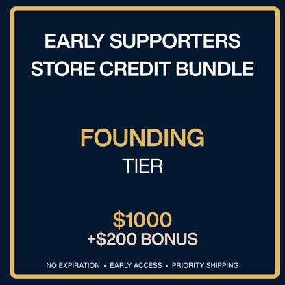 Early Supporter - In-Store Credit + Perks