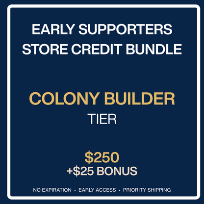 Early Supporter - In-Store Credit + Perks
